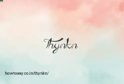 Thynkn