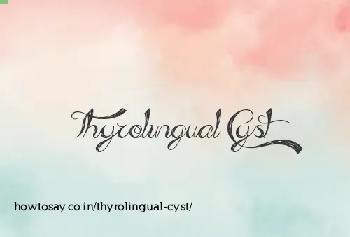 Thyrolingual Cyst