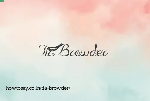 Tia Browder