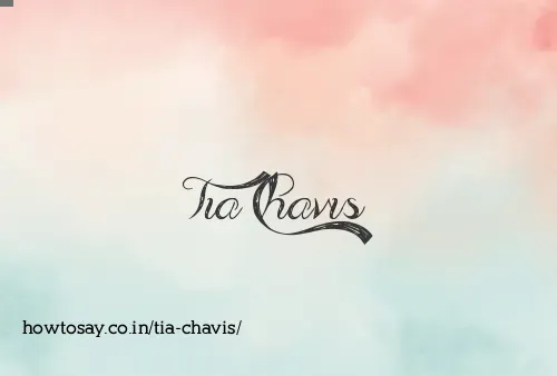 Tia Chavis