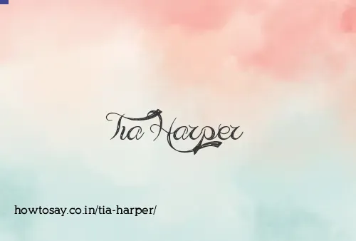 Tia Harper