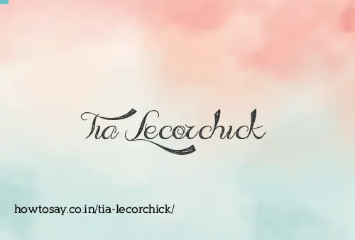Tia Lecorchick