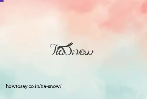 Tia Snow