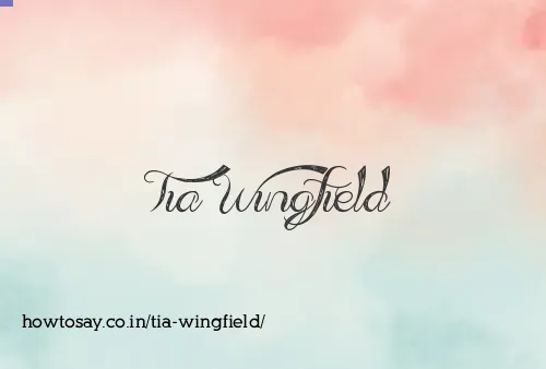 Tia Wingfield