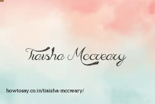 Tiaisha Mccreary