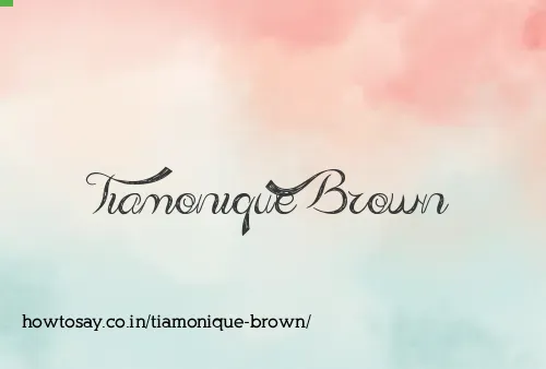 Tiamonique Brown