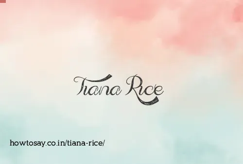 Tiana Rice