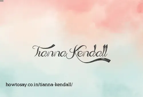 Tianna Kendall