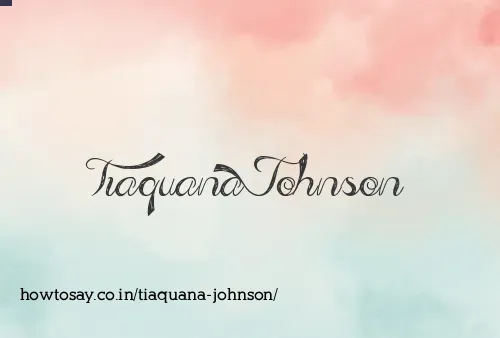 Tiaquana Johnson