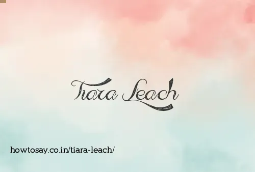 Tiara Leach