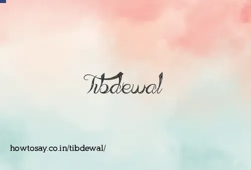 Tibdewal