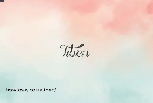 Tiben