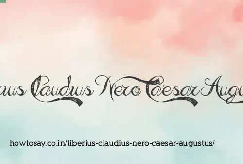 Tiberius Claudius Nero Caesar Augustus