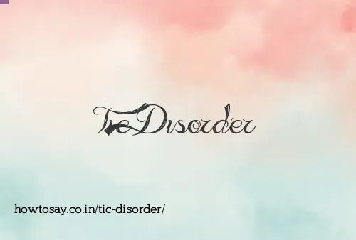 Tic Disorder