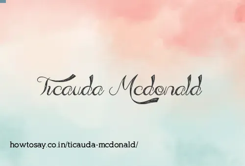 Ticauda Mcdonald