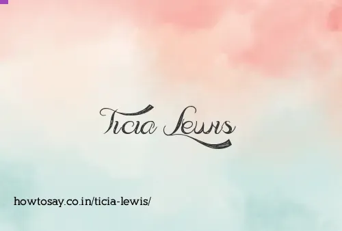 Ticia Lewis