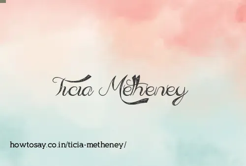 Ticia Metheney
