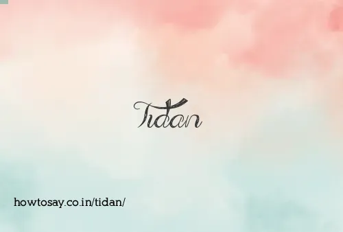 Tidan