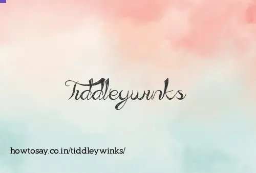 Tiddleywinks