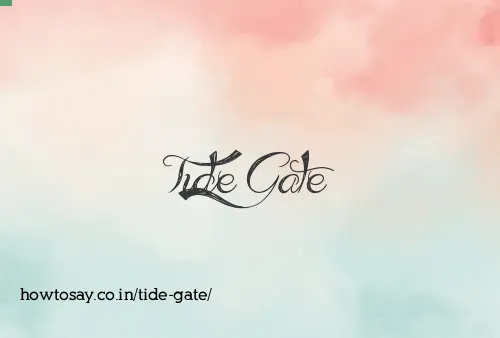 Tide Gate