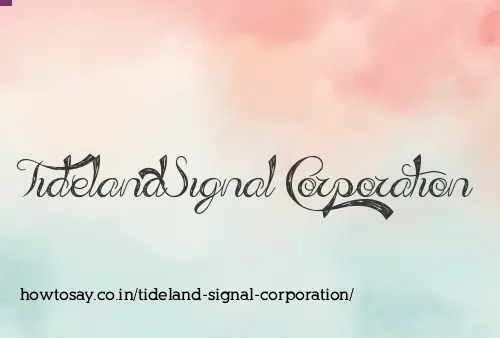 Tideland Signal Corporation