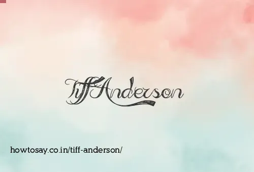 Tiff Anderson