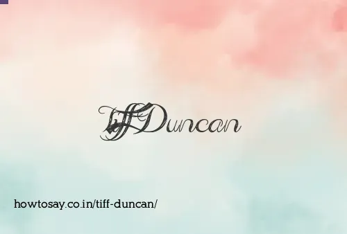 Tiff Duncan
