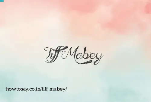 Tiff Mabey