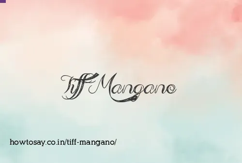 Tiff Mangano