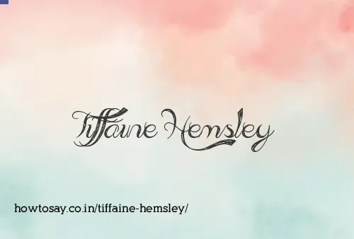Tiffaine Hemsley