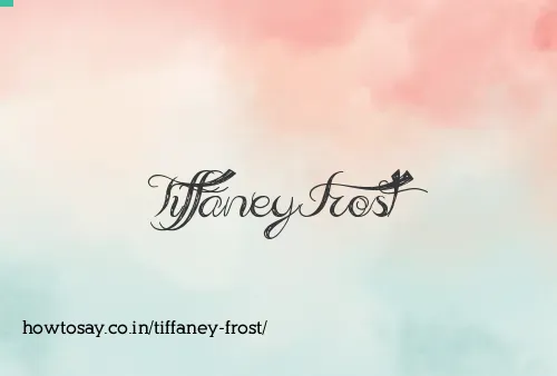 Tiffaney Frost