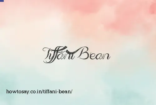 Tiffani Bean