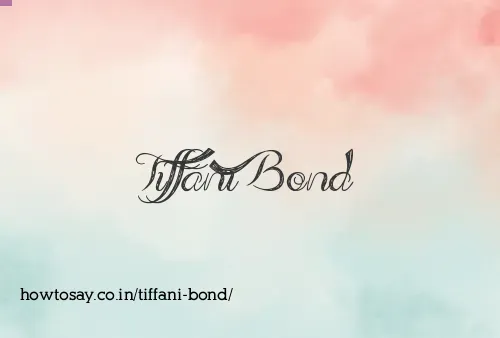 Tiffani Bond