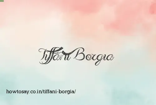 Tiffani Borgia