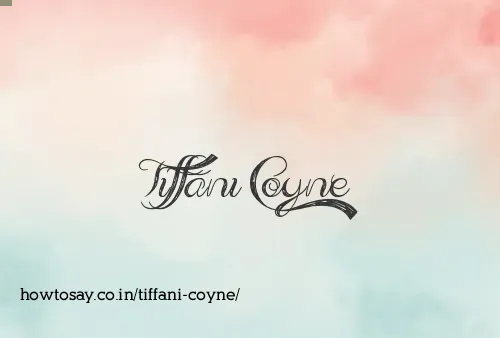 Tiffani Coyne