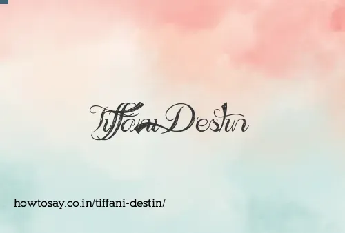 Tiffani Destin