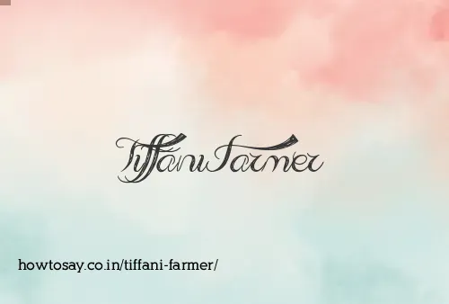 Tiffani Farmer