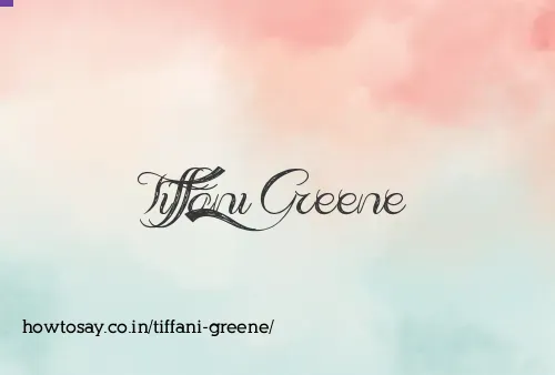 Tiffani Greene