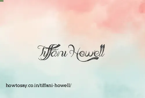 Tiffani Howell