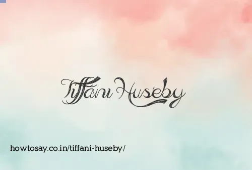 Tiffani Huseby