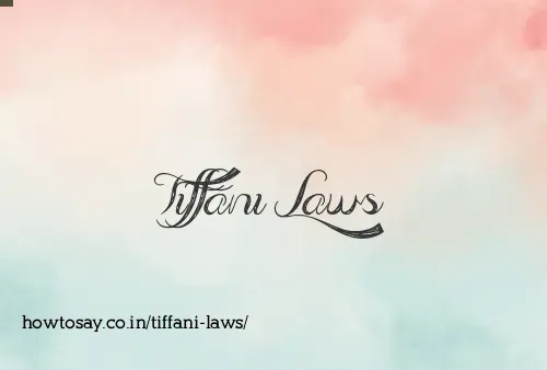 Tiffani Laws