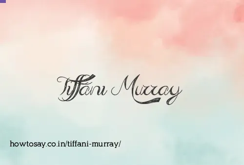 Tiffani Murray
