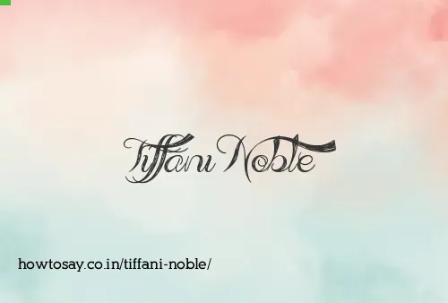 Tiffani Noble
