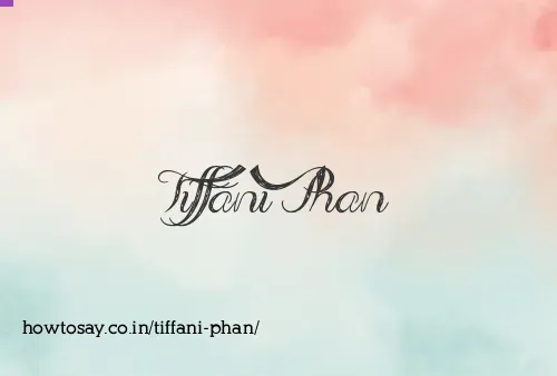 Tiffani Phan