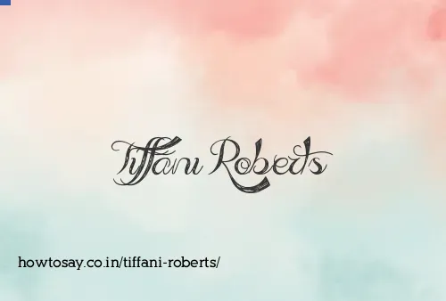 Tiffani Roberts