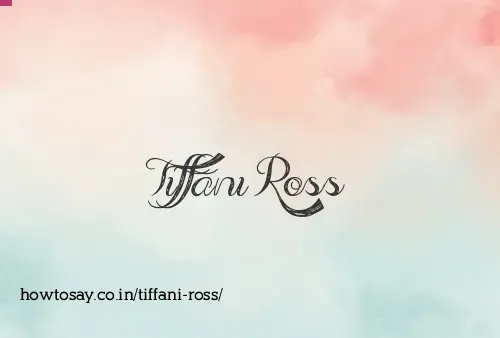 Tiffani Ross