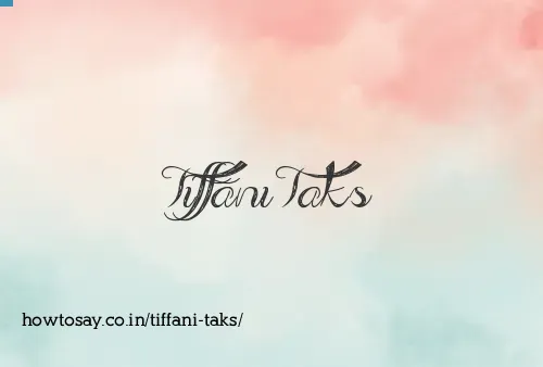 Tiffani Taks