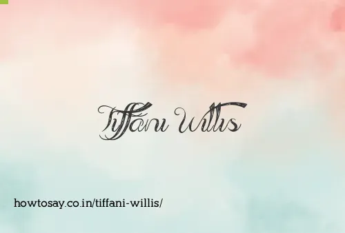 Tiffani Willis