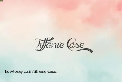 Tiffanie Case