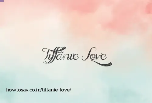 Tiffanie Love